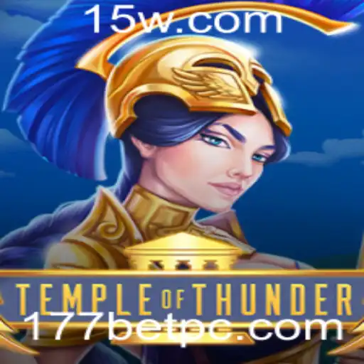 Descubra o Empolgante Jogo TempleofThunder na Plataforma 177bet